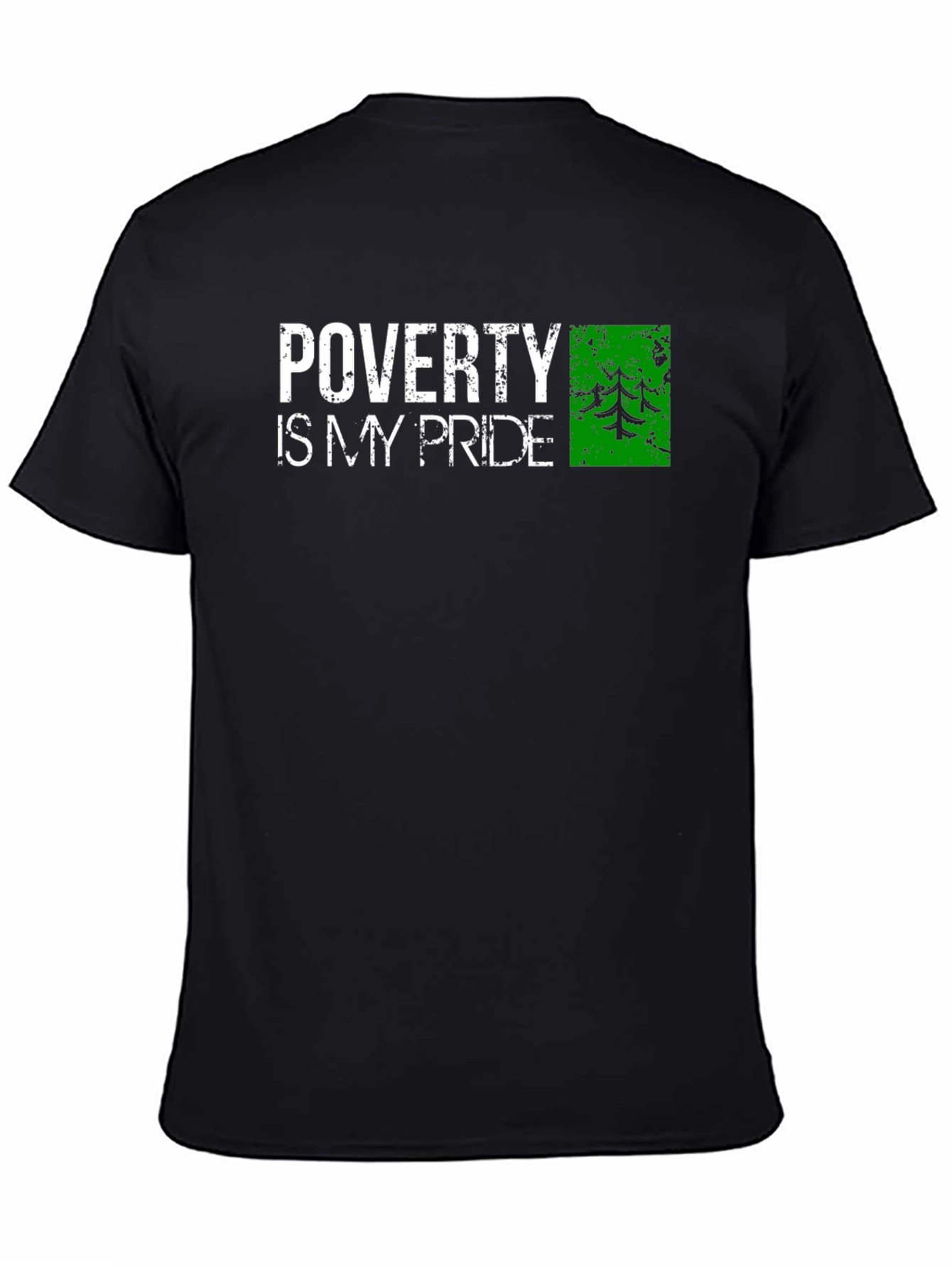 Poverty is My Pride Graphic Tee - Distressed Print