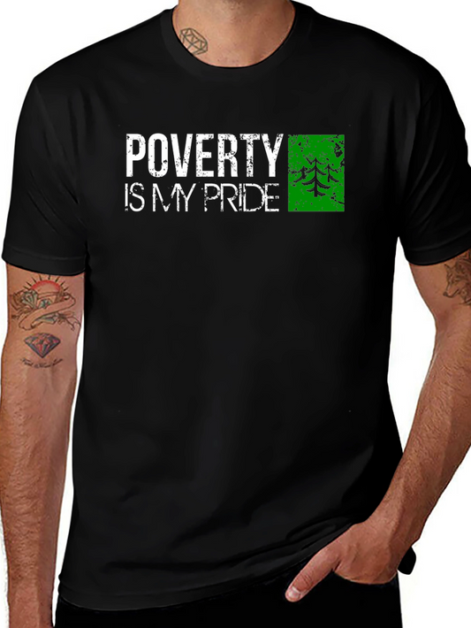 Poverty is My Pride Graphic Tee - Distressed Print
