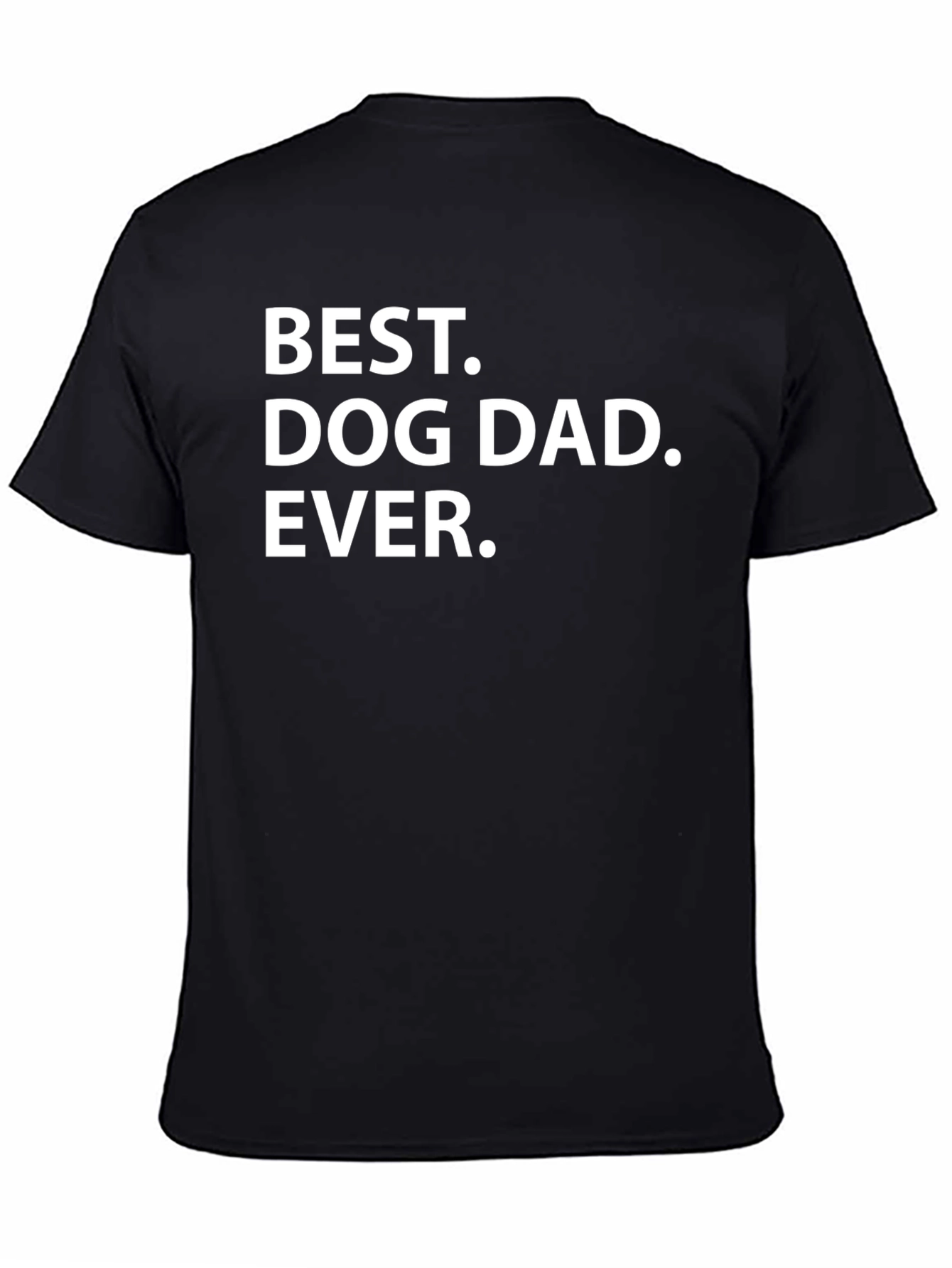 Best Dog Dad Ever Black T-Shirt