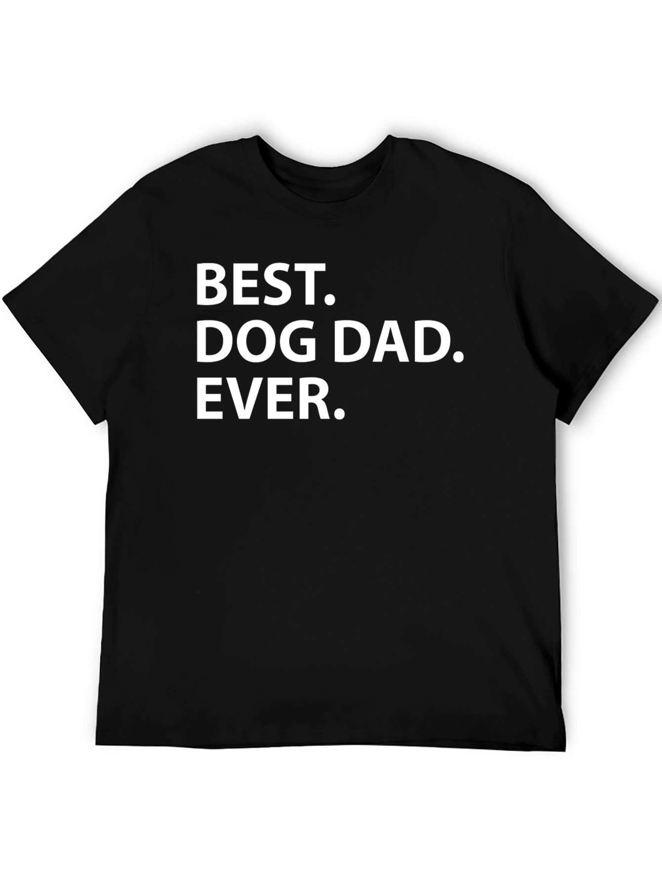 Best Dog Dad Ever Black T-Shirt