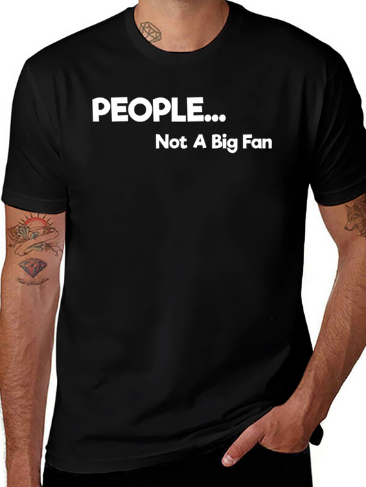 People... Not A Big Fan Graphic Tee - Black Cotton T-Shirt