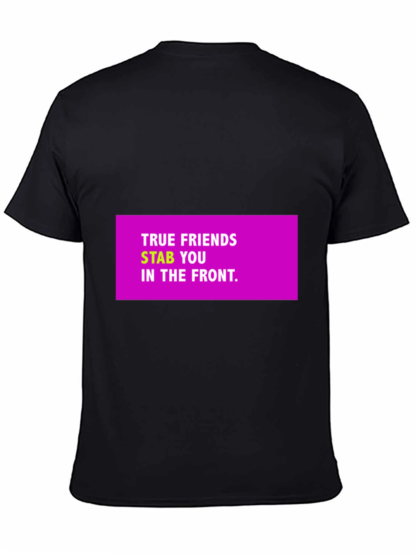 True Friends Funny Graphic T-Shirt
