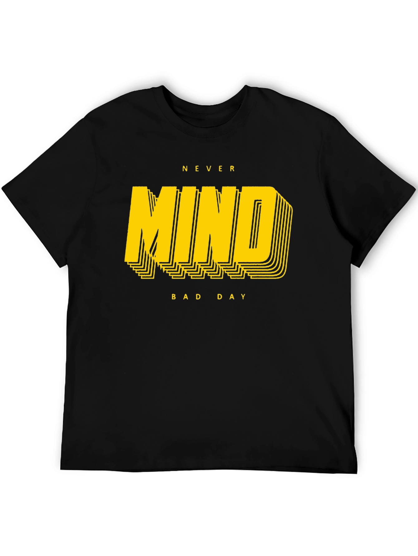 Never Mind Bad Day Graphic T-Shirt