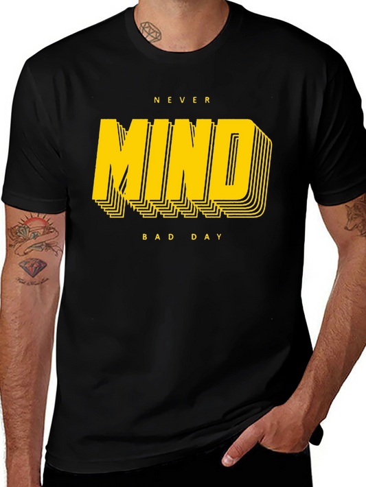 Never Mind Bad Day Graphic T-Shirt