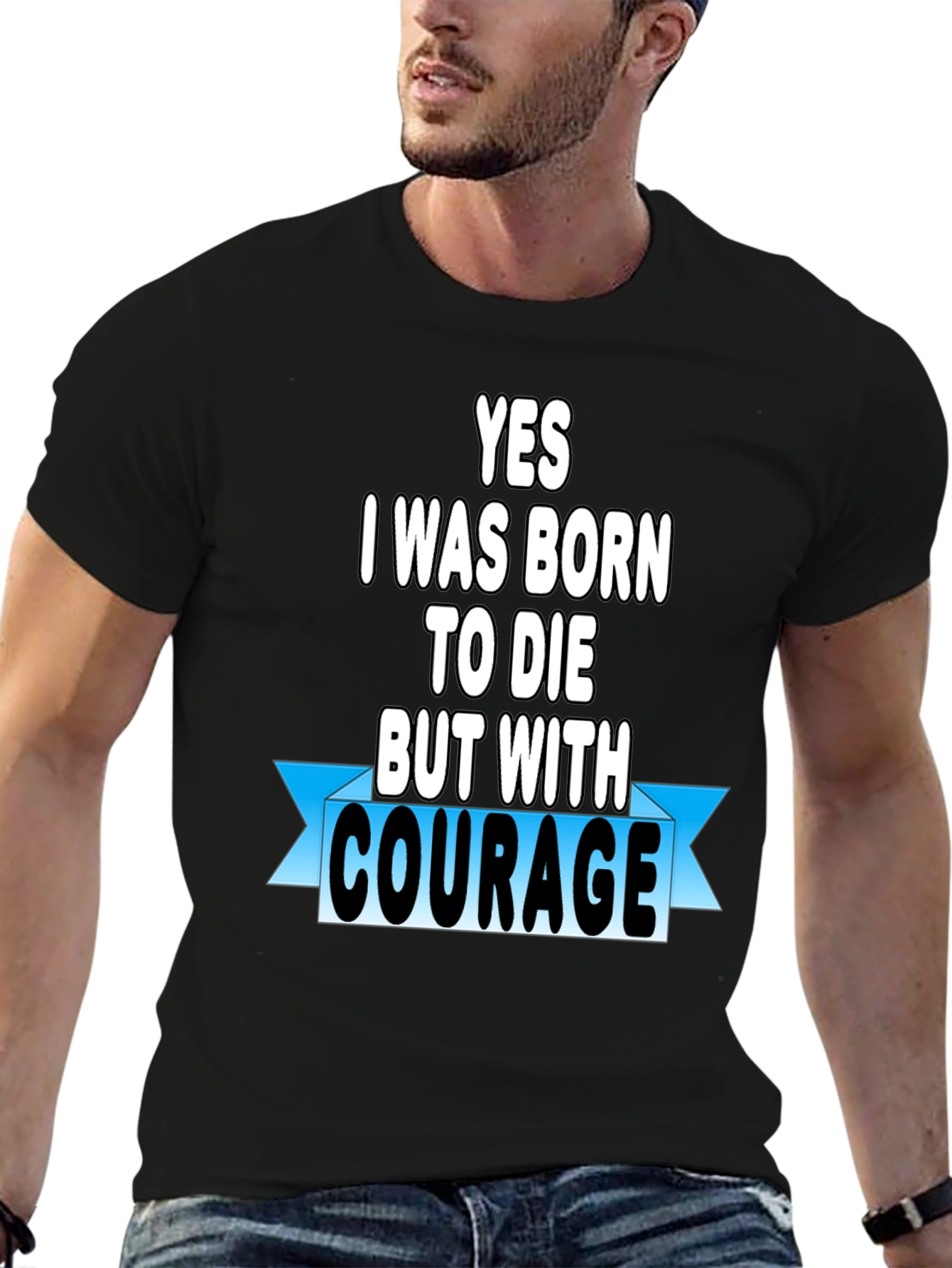 Courage T-Shirt - Motivational Graphic Tee