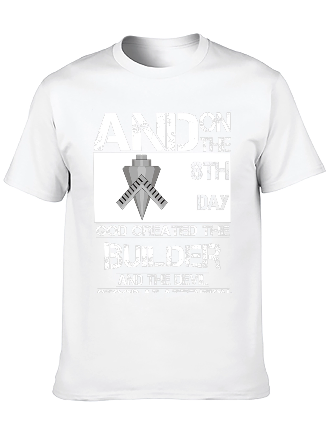Builder T-Shirt - And on the 8th Day