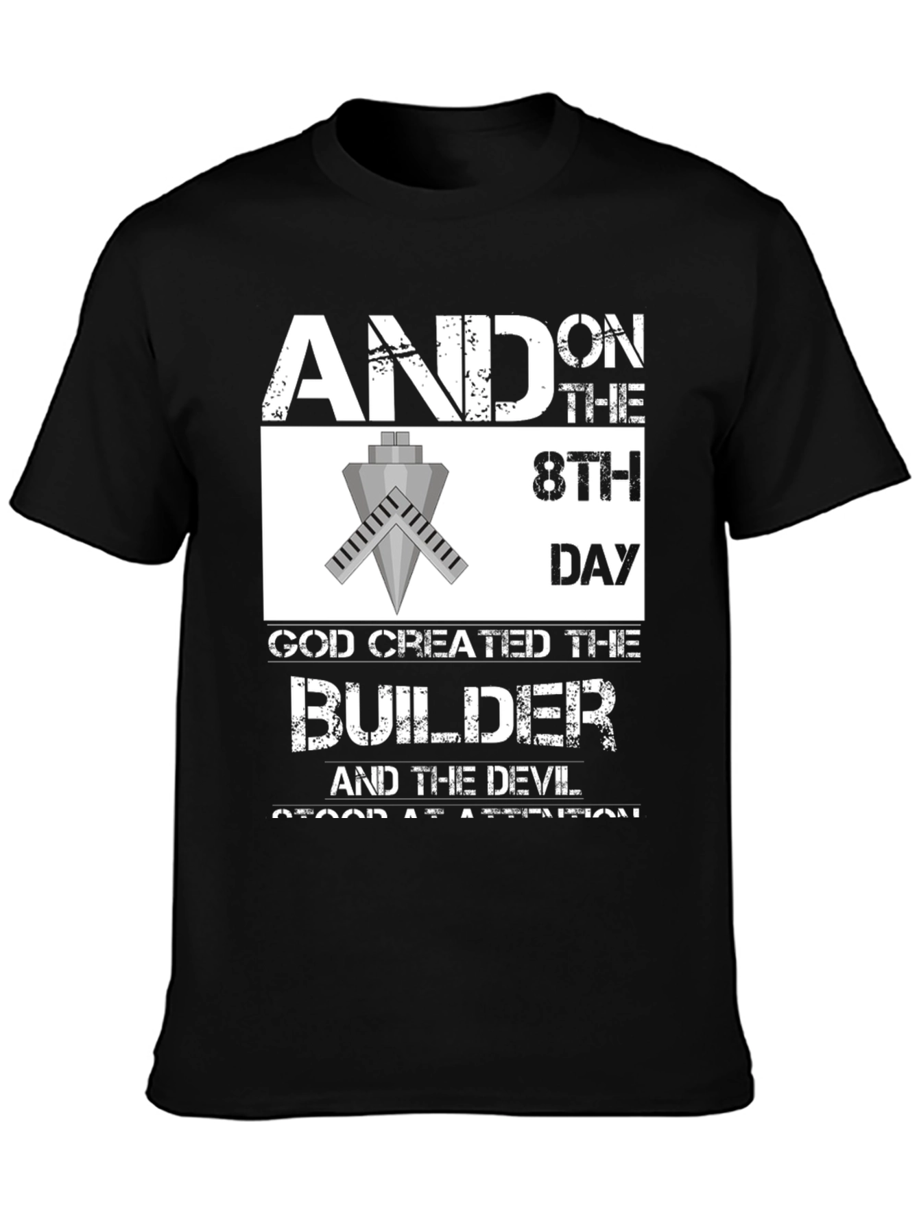 Builder T-Shirt - And on the 8th Day