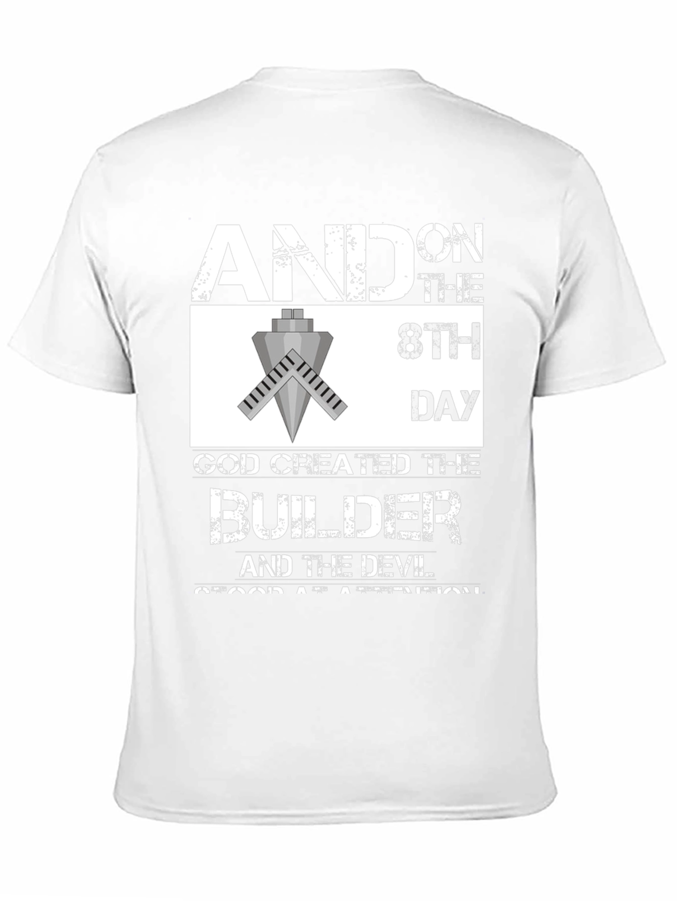 Builder T-Shirt - And on the 8th Day