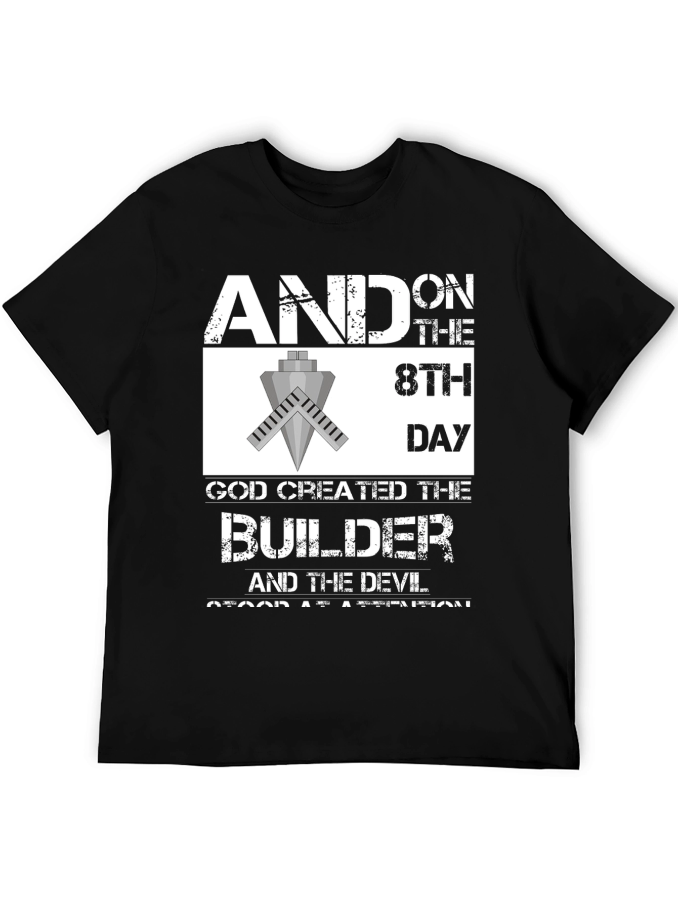 Builder T-Shirt - And on the 8th Day