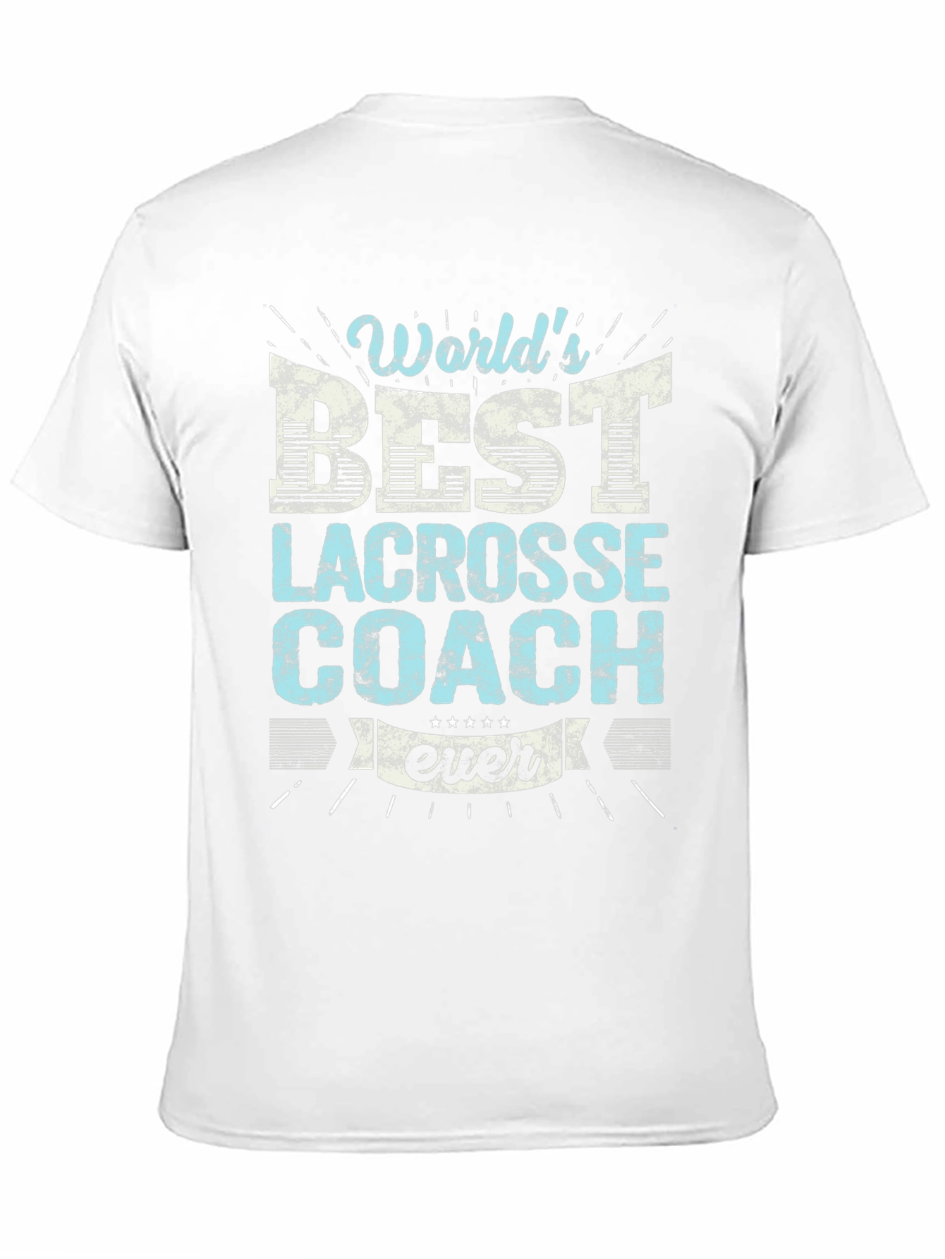 Worlds Best Lacrosse Coach Ever T-Shirt