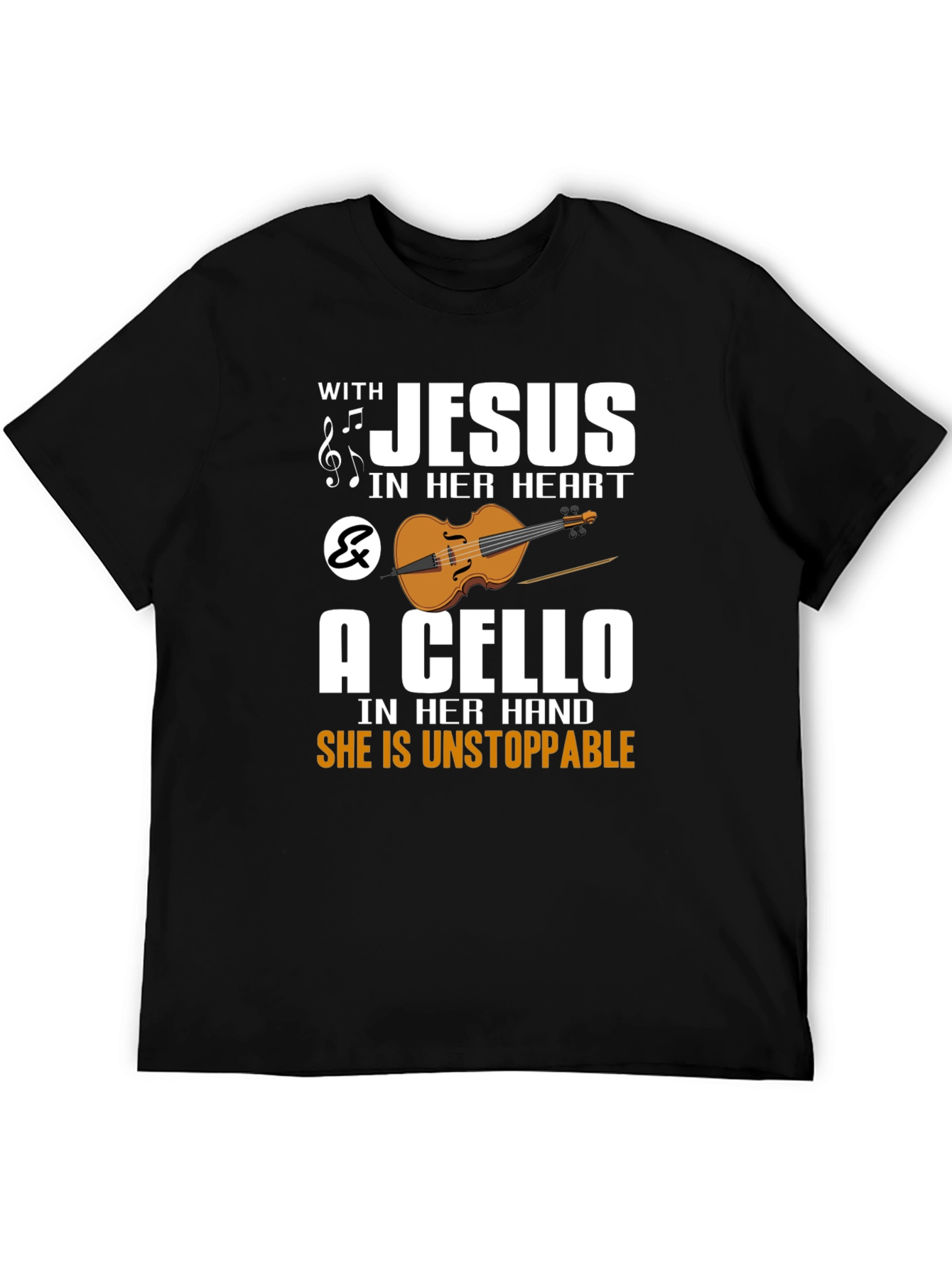 Jesus & Cello T-Shirt: Unstoppable Faith & Music Tee