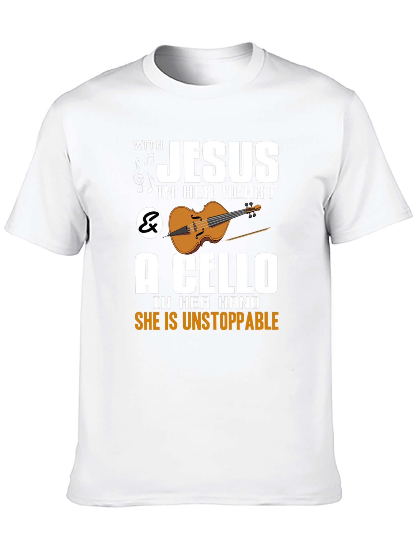 Jesus & Cello T-Shirt: Unstoppable Faith & Music Tee