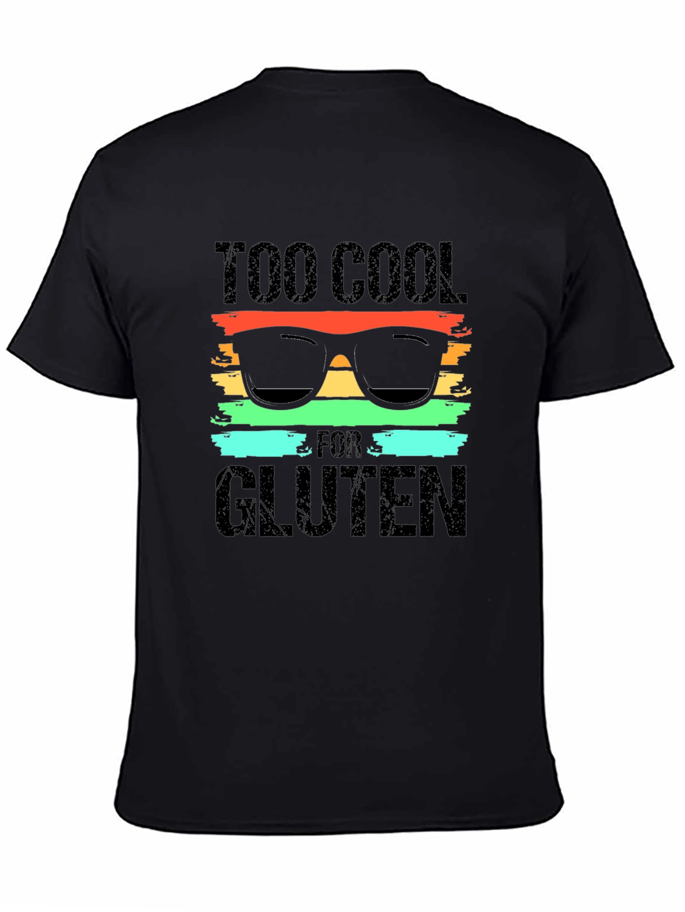 Too Cool for Gluten T-Shirt