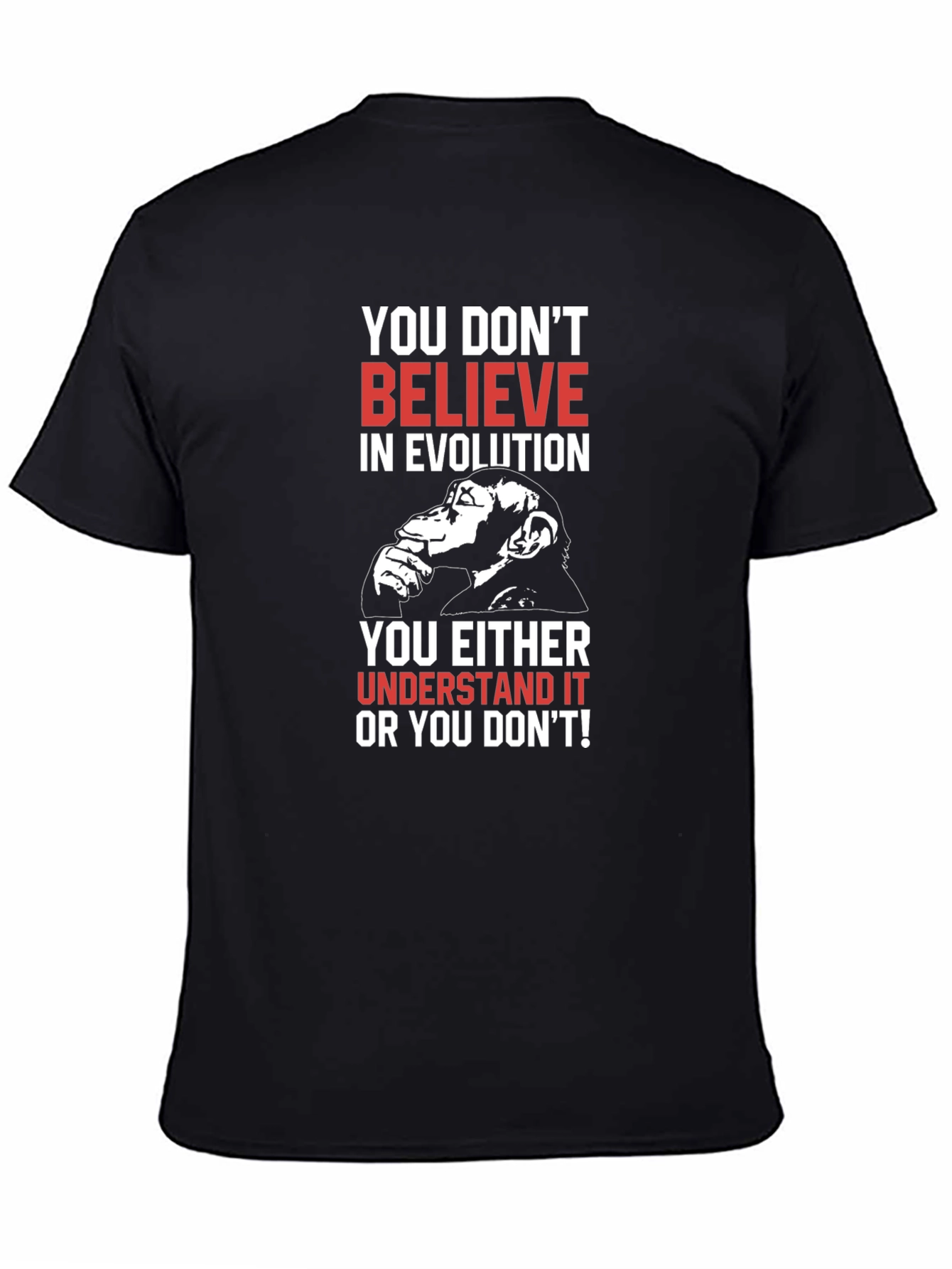 Evolution T-Shirt - Believe or Understand!
