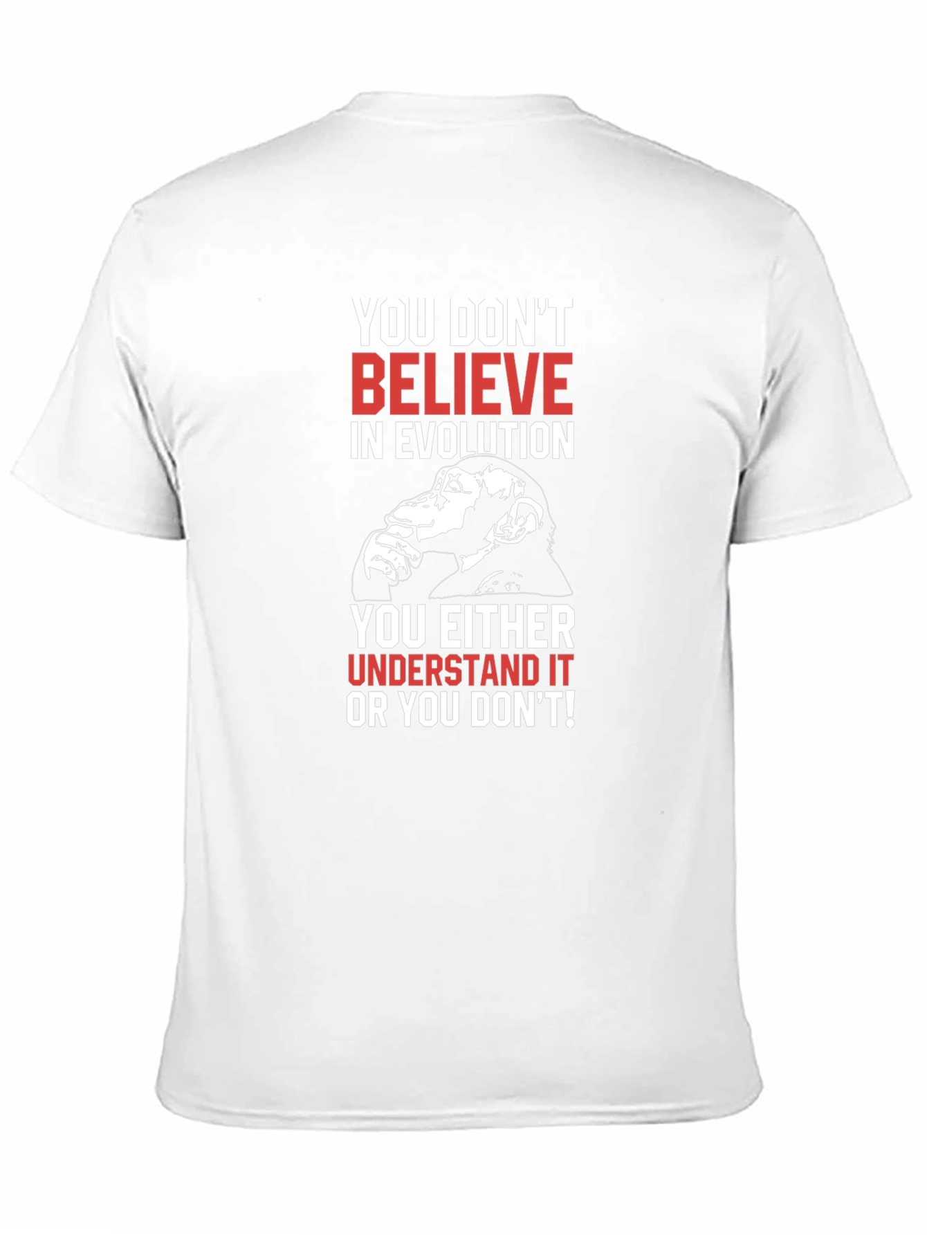 Evolution T-Shirt - Believe or Understand!