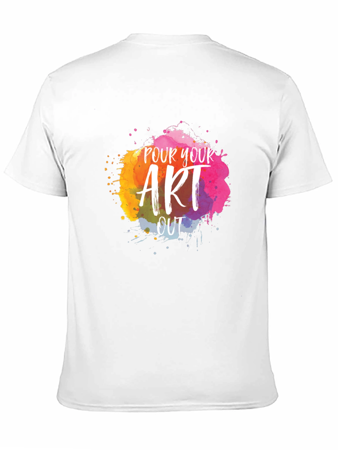 Pour Your Art Out T-Shirt - Creative Design