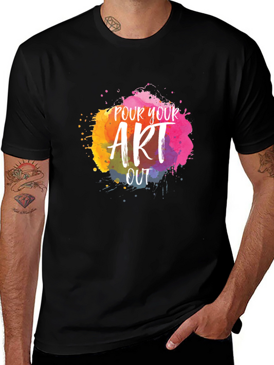 Pour Your Art Out T-Shirt - Creative Design