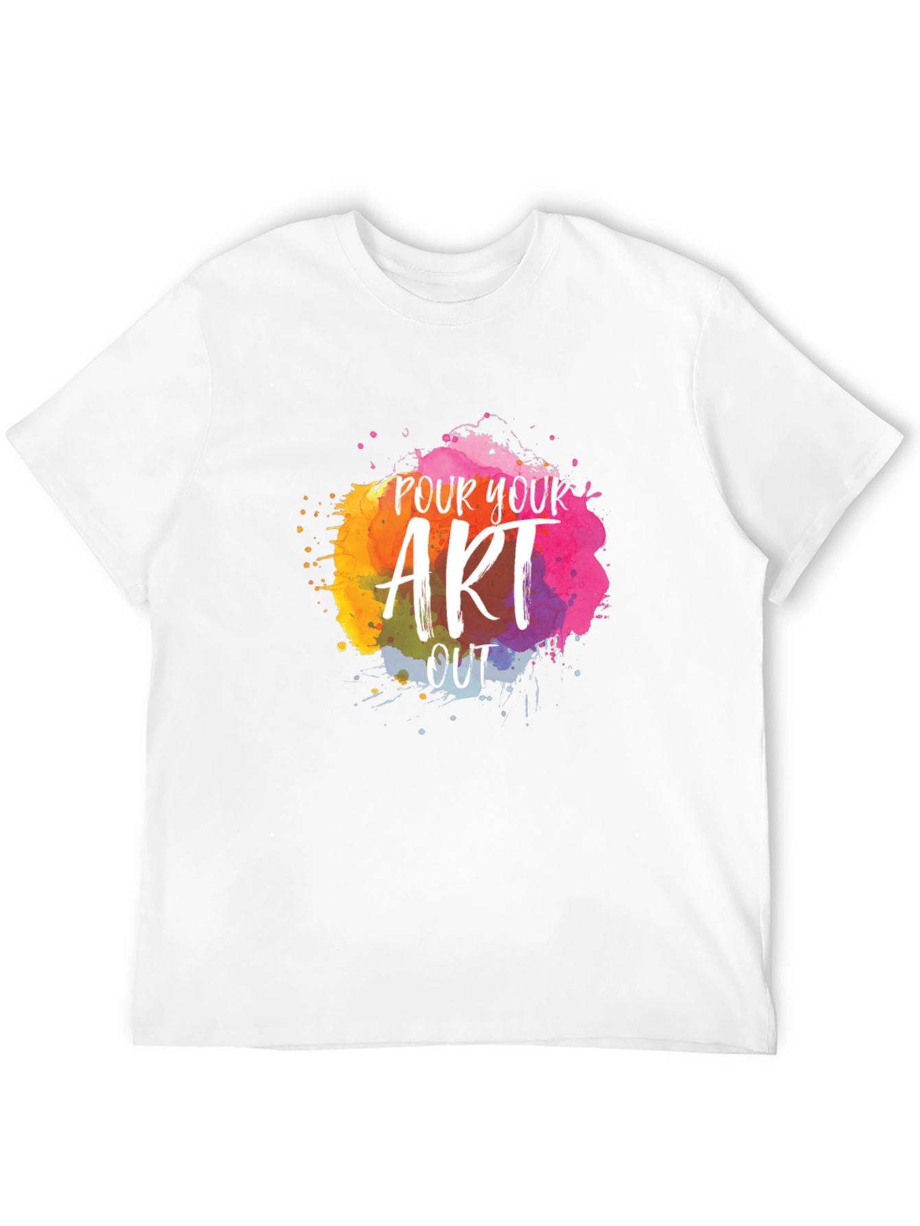 Pour Your Art Out T-Shirt - Creative Design
