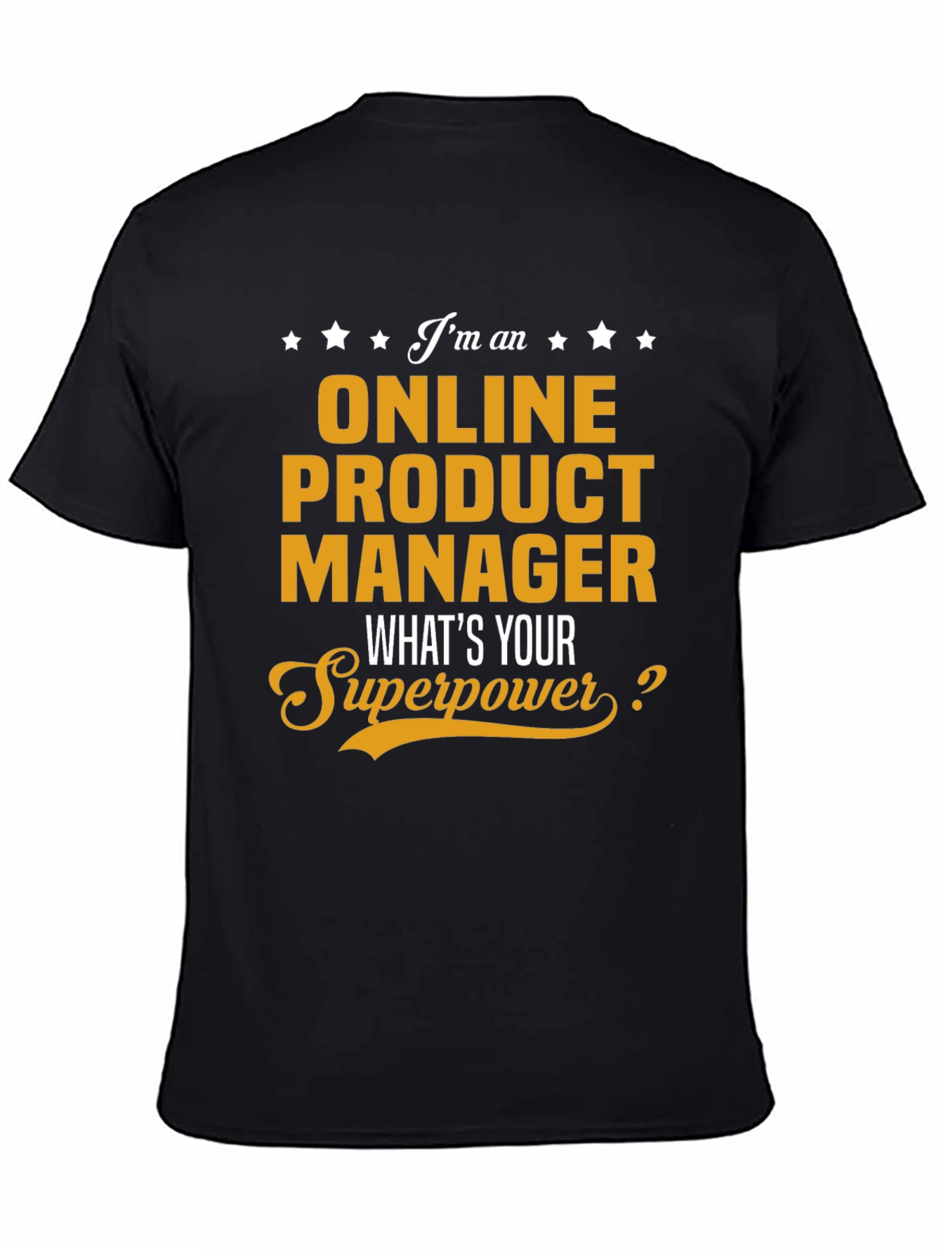 Online Product Manager Superpower T-Shirt