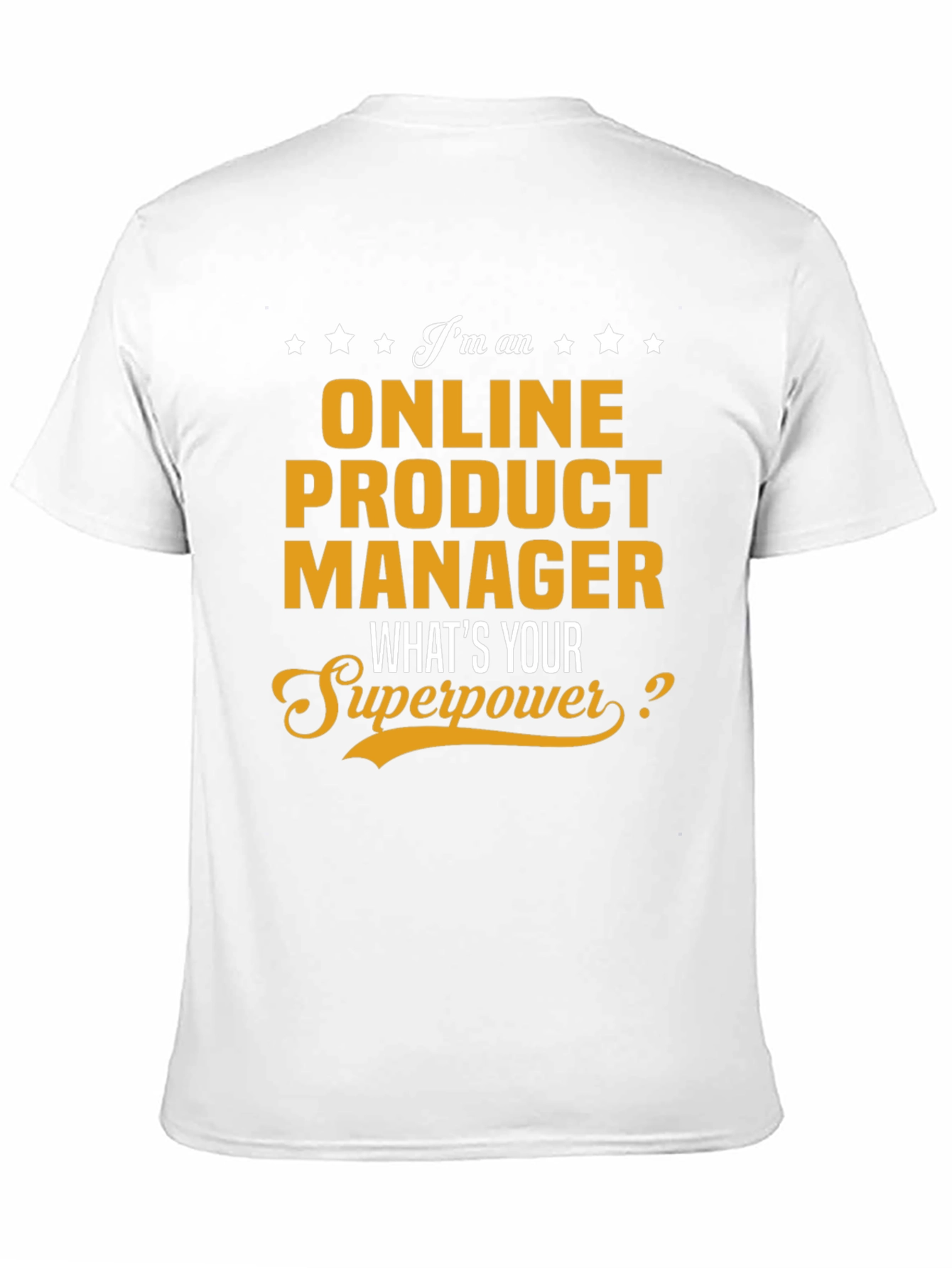 Online Product Manager Superpower T-Shirt