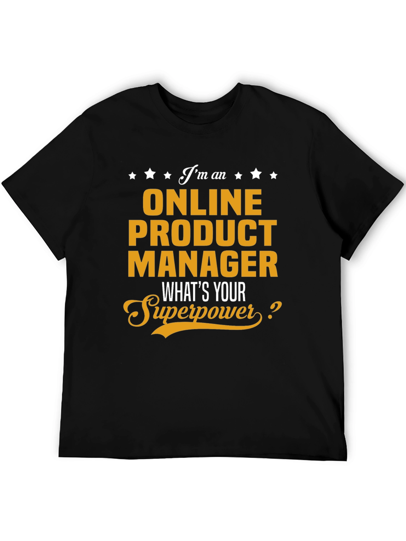 Online Product Manager Superpower T-Shirt