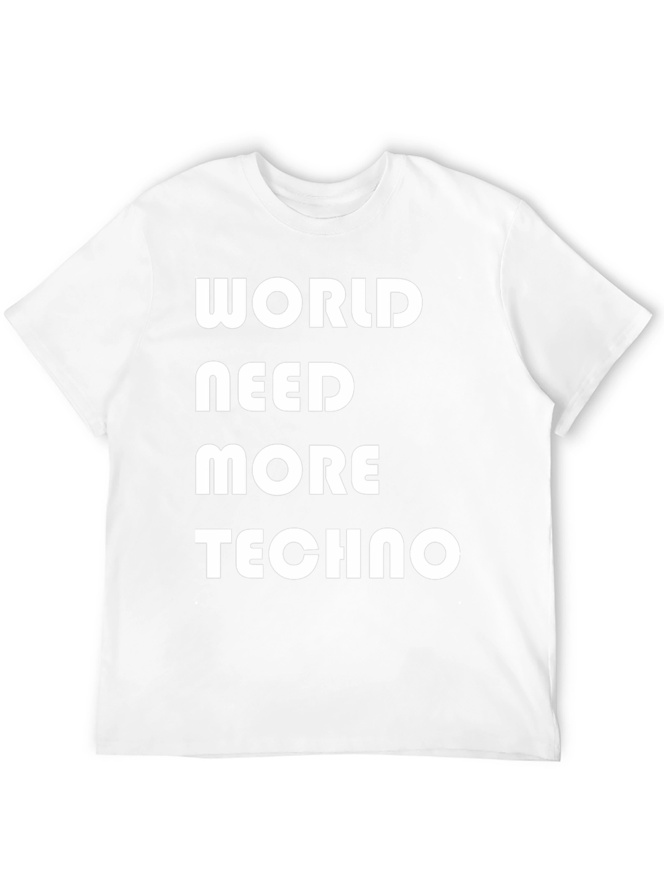 World Need More Techno T-Shirt