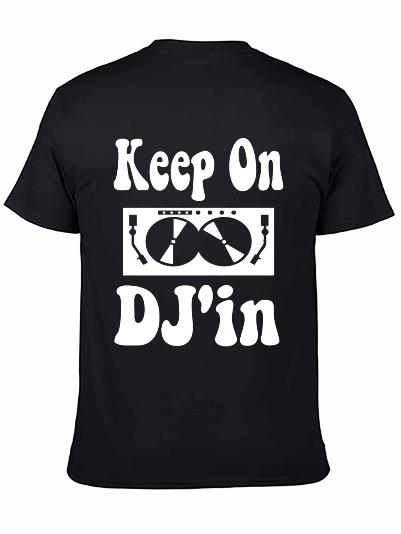 Keep On DJin Black T-Shirt