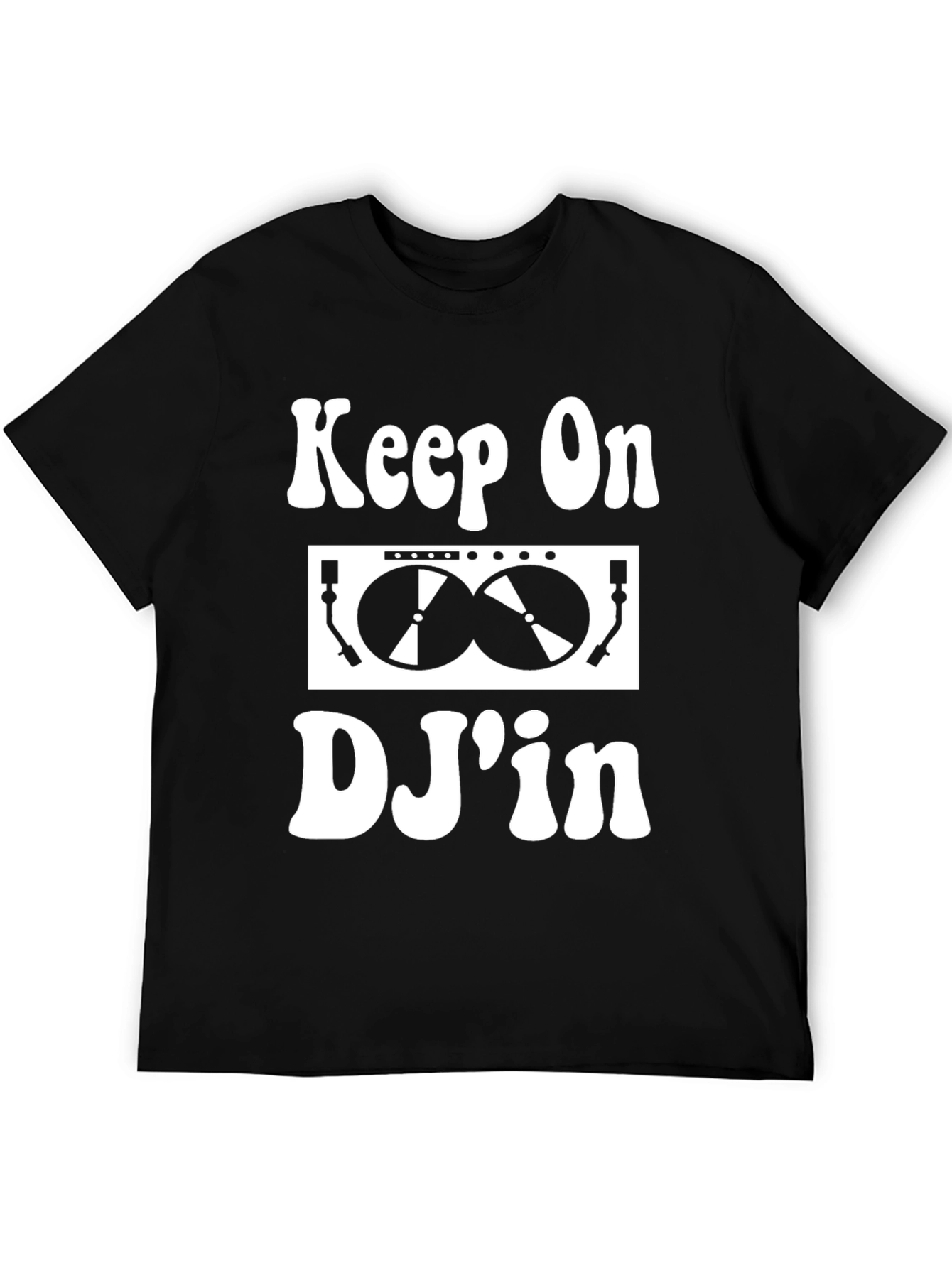 Keep On DJin Black T-Shirt
