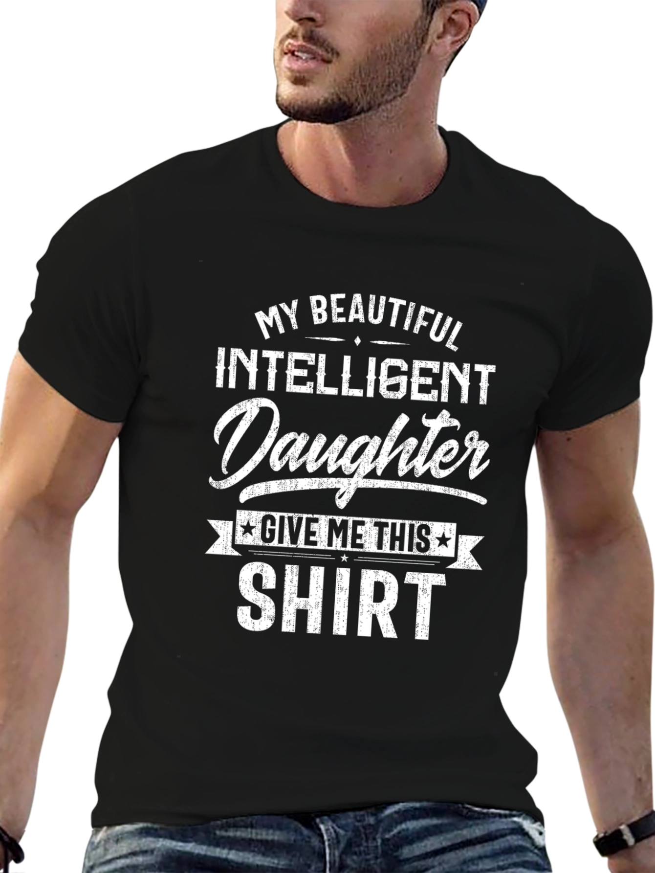 My Beautiful Intelligent Daughter T-Shirt