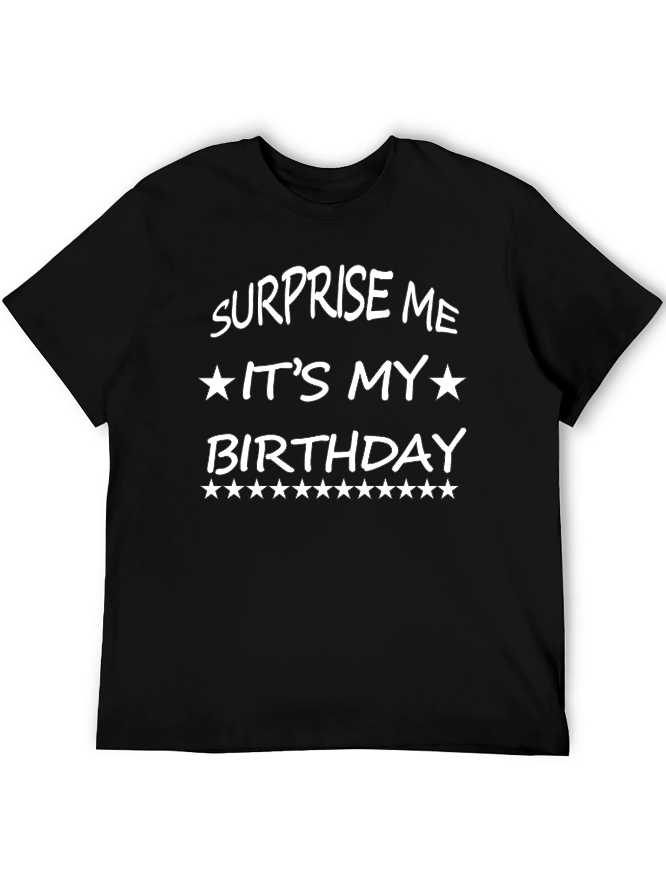 Surprise Me Its My Birthday Graphic Tee