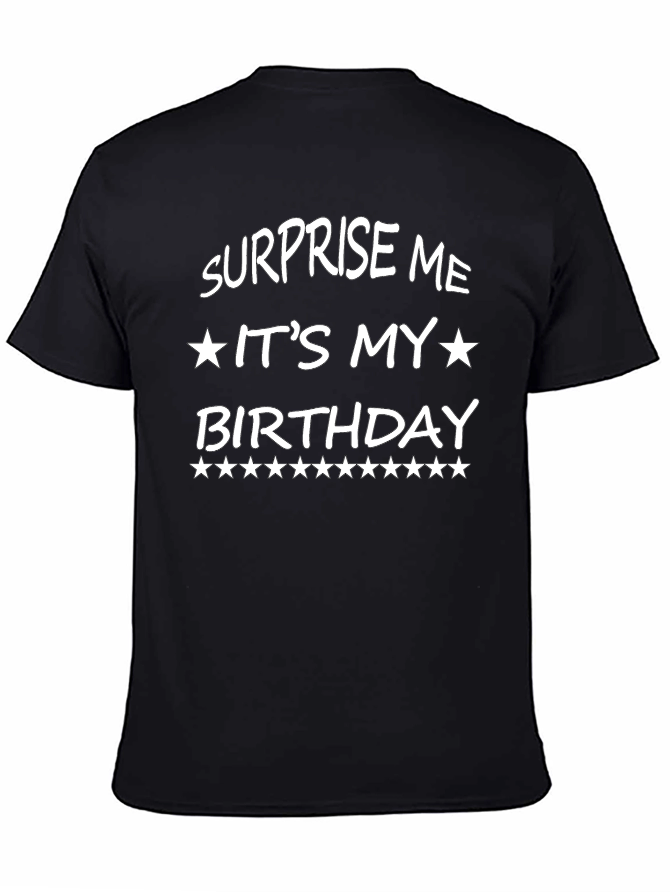 Surprise Me Its My Birthday Graphic Tee