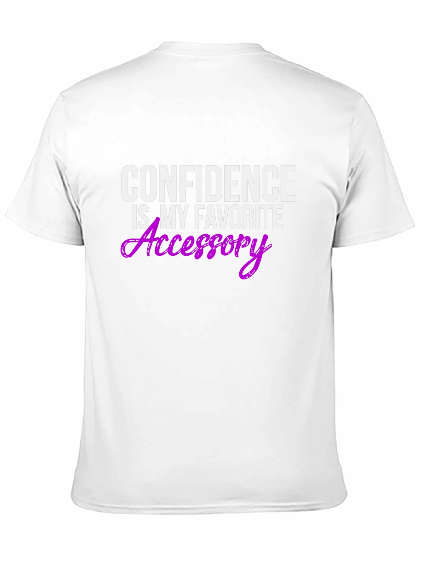 Confidence Is My Favorite Accessory T-Shirt