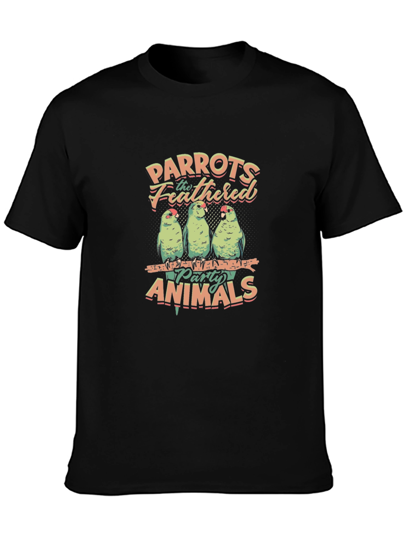 Parrots The Feathered Party Animals Graphic Tee