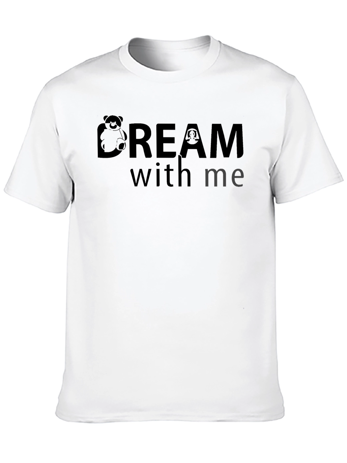 Dream With Me Graphic T-Shirt - Soft Cotton Blend