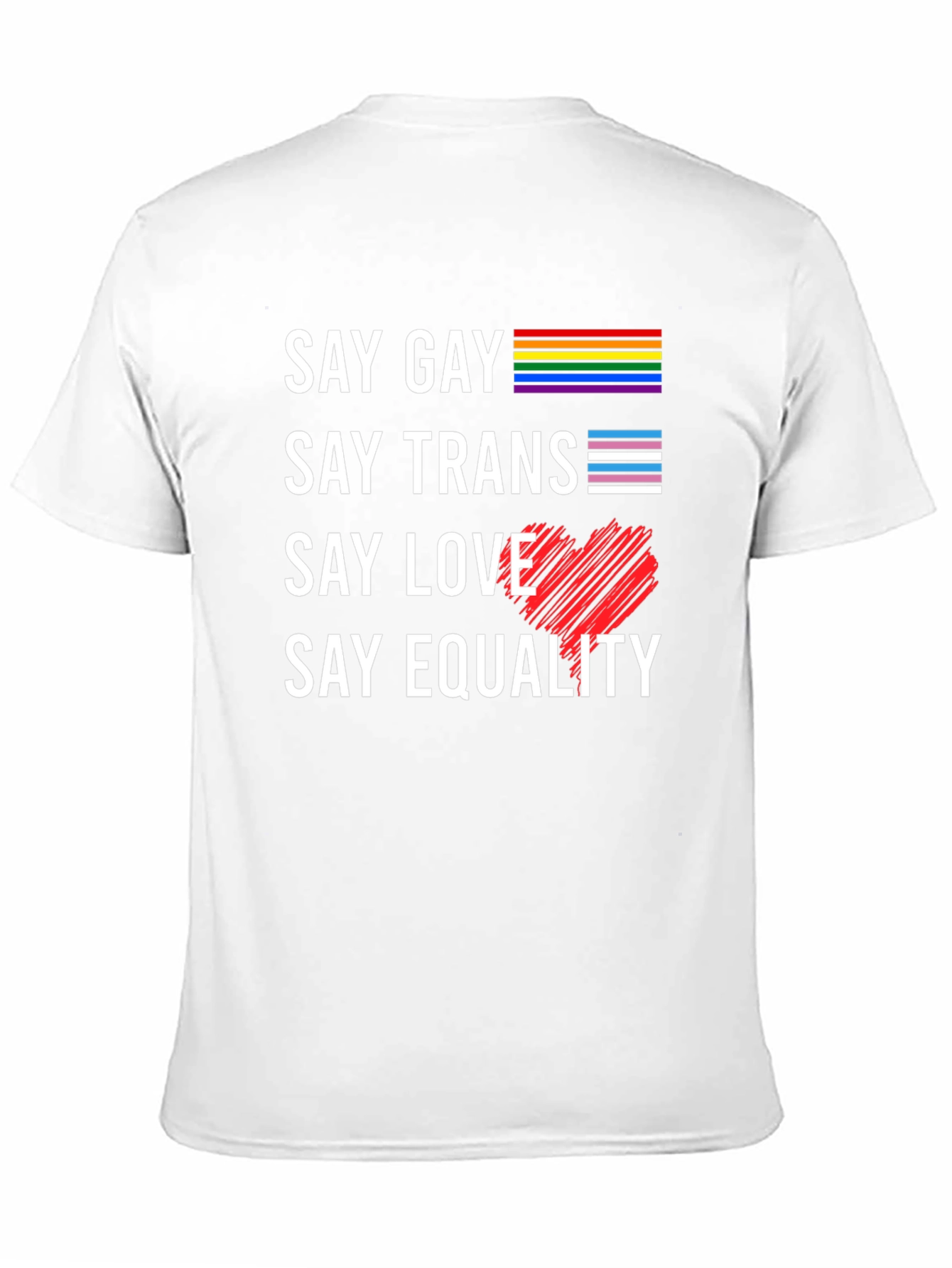 Say Gay Say Trans Say Love T-Shirt Pride Equality