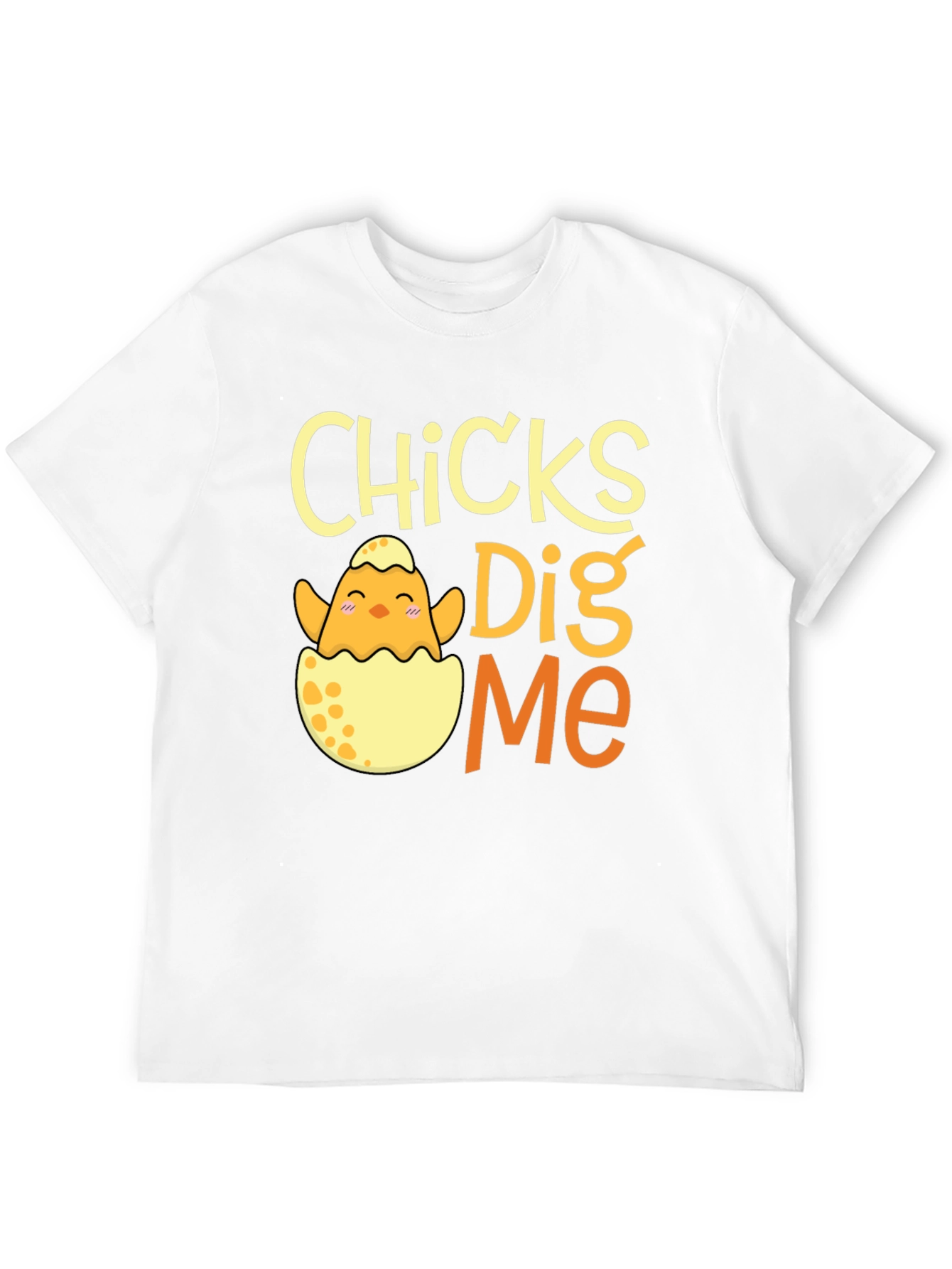 Chicks Dig Me T-Shirt Easter