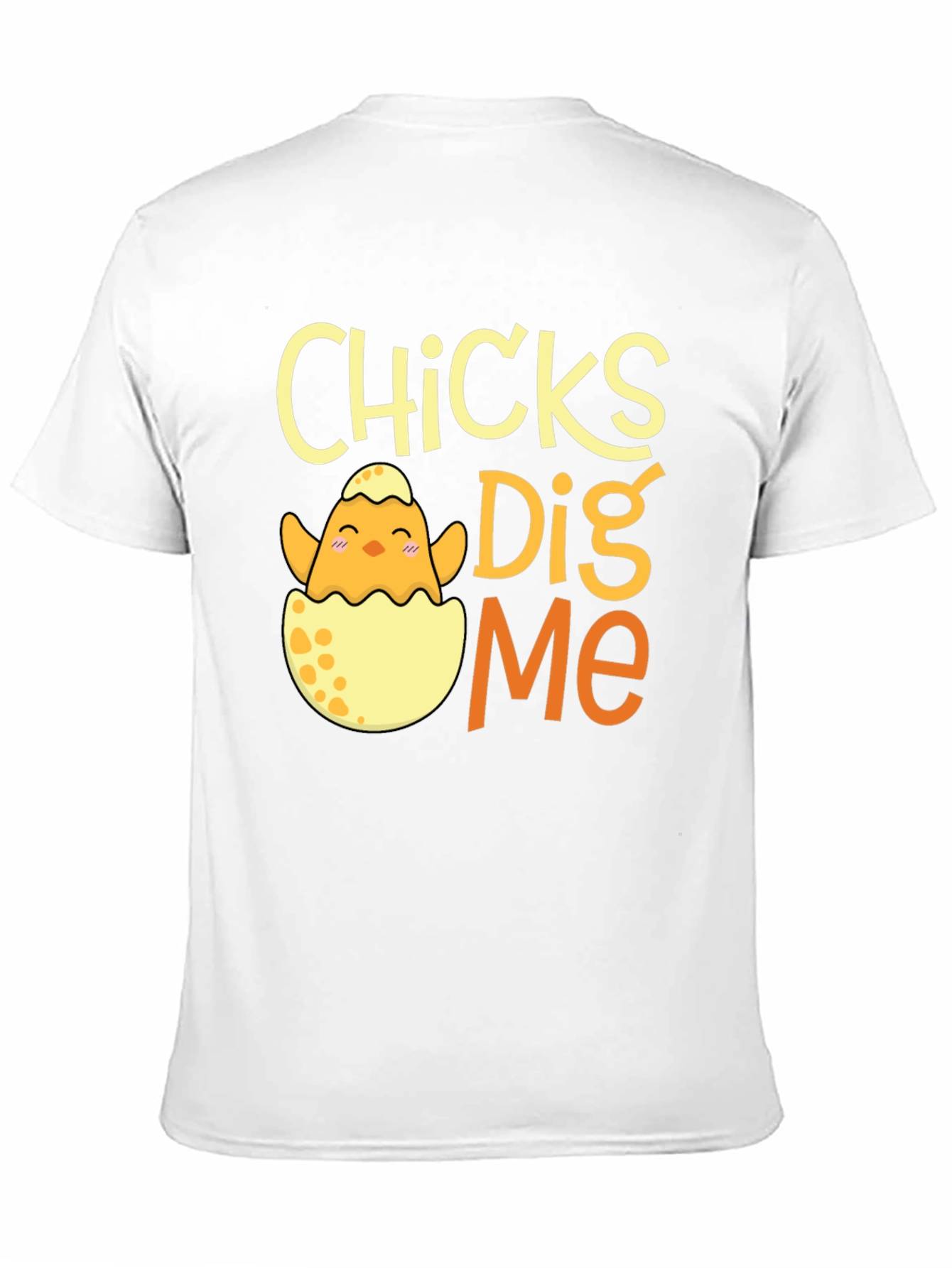 Chicks Dig Me T-Shirt Easter