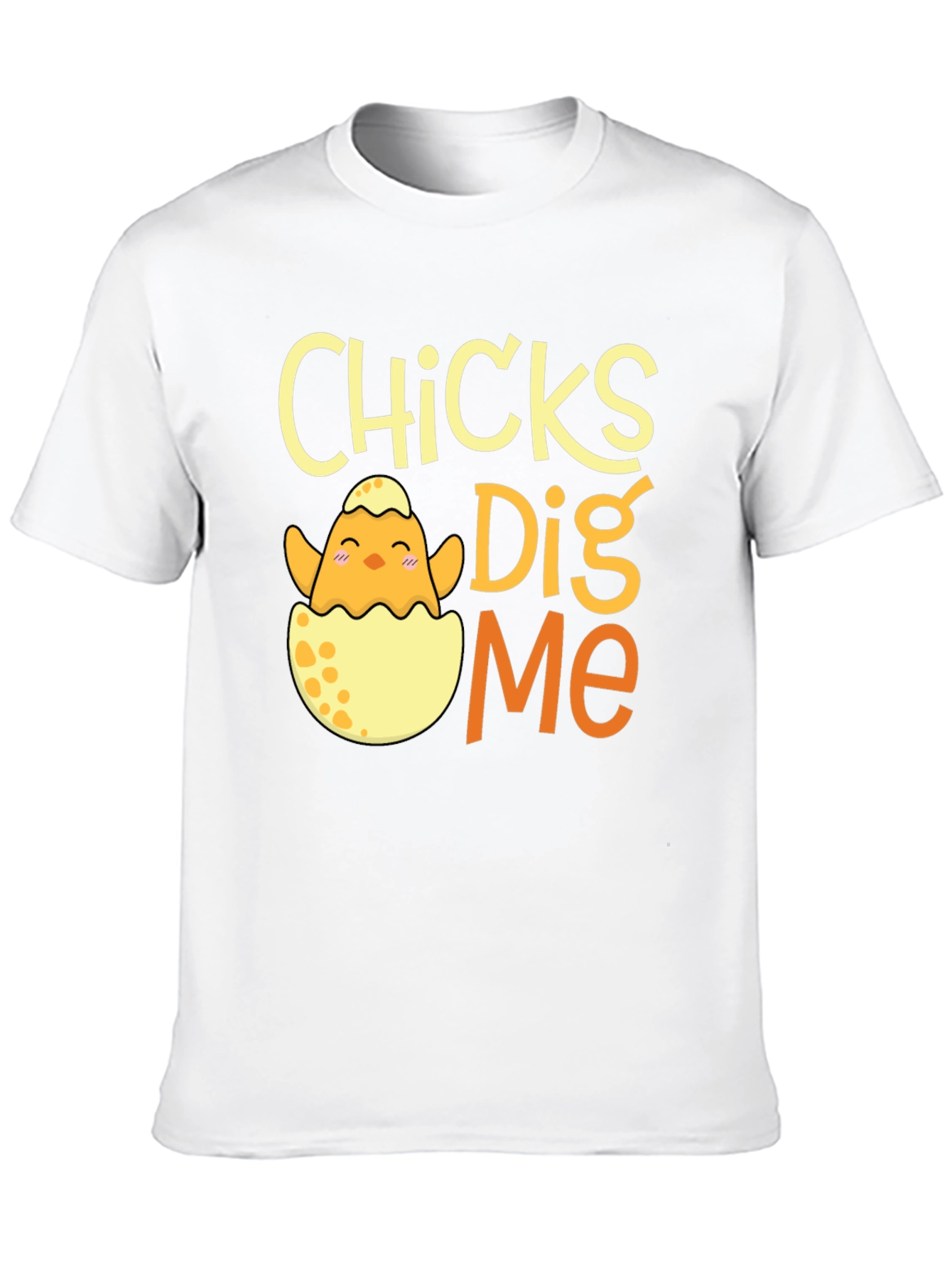 Chicks Dig Me T-Shirt Easter