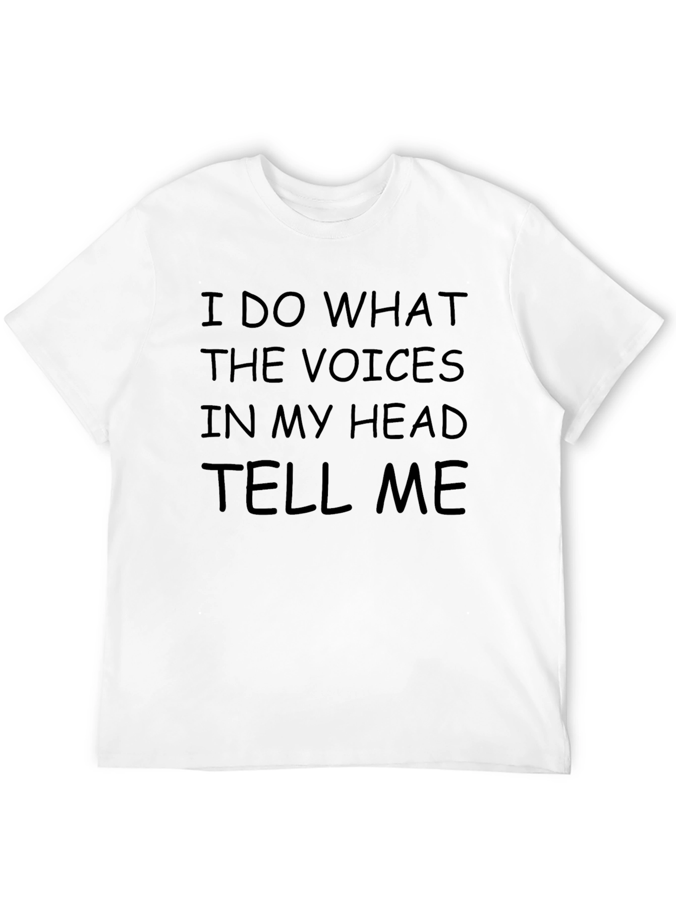 Humorous Voices in My Head Graphic Tee