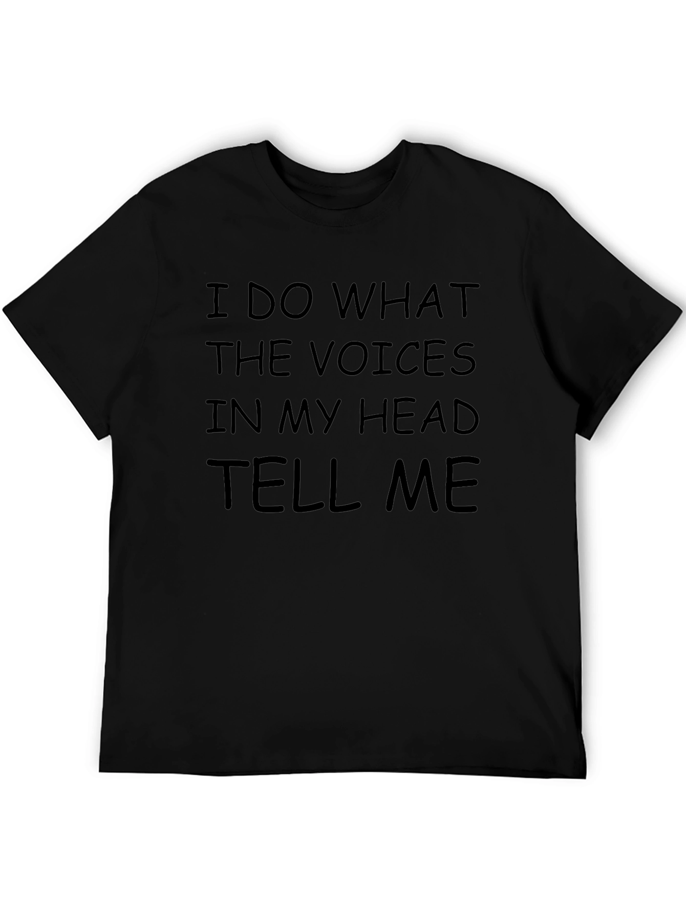 Humorous Voices in My Head Graphic Tee