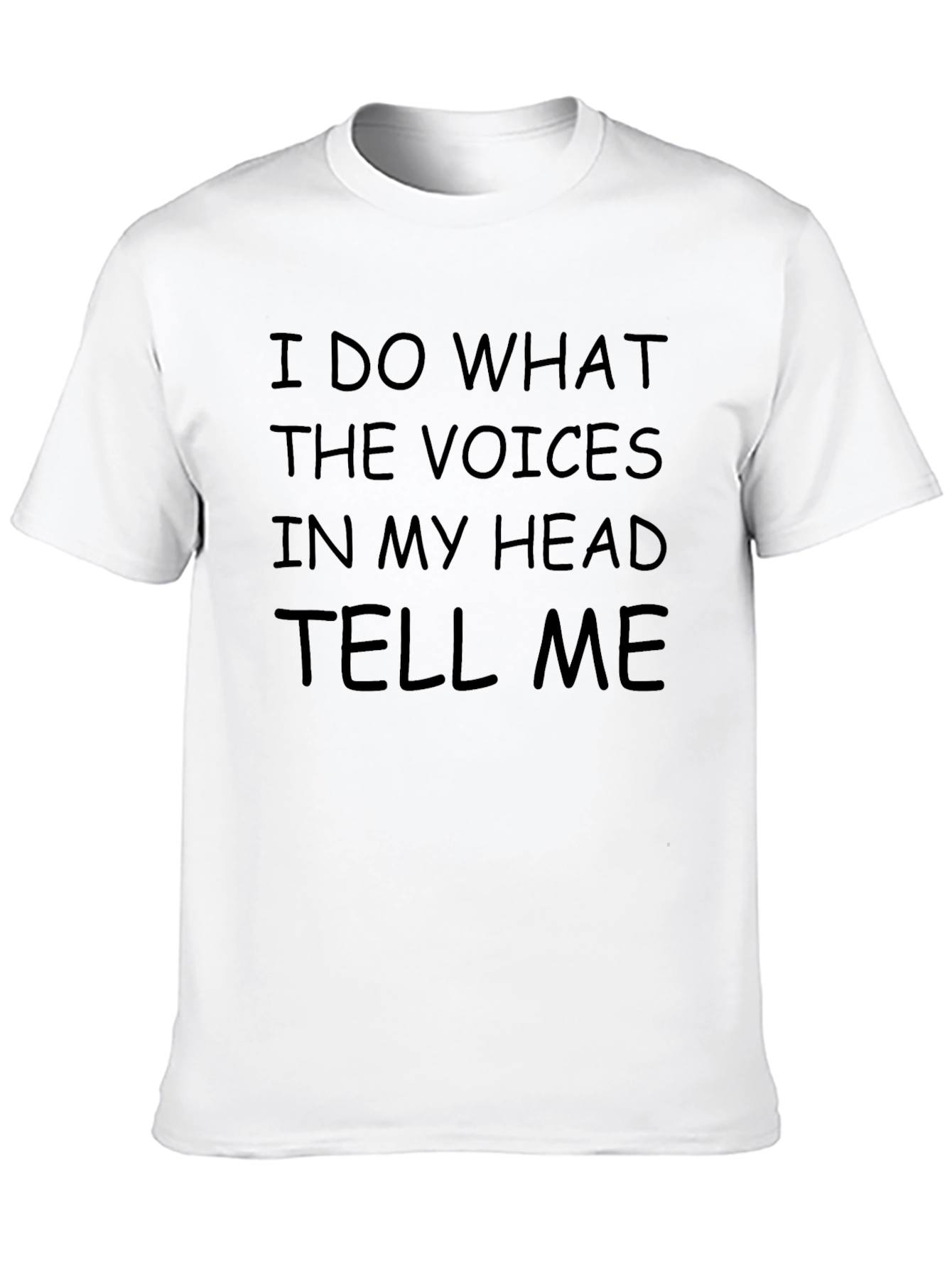 Humorous Voices in My Head Graphic Tee