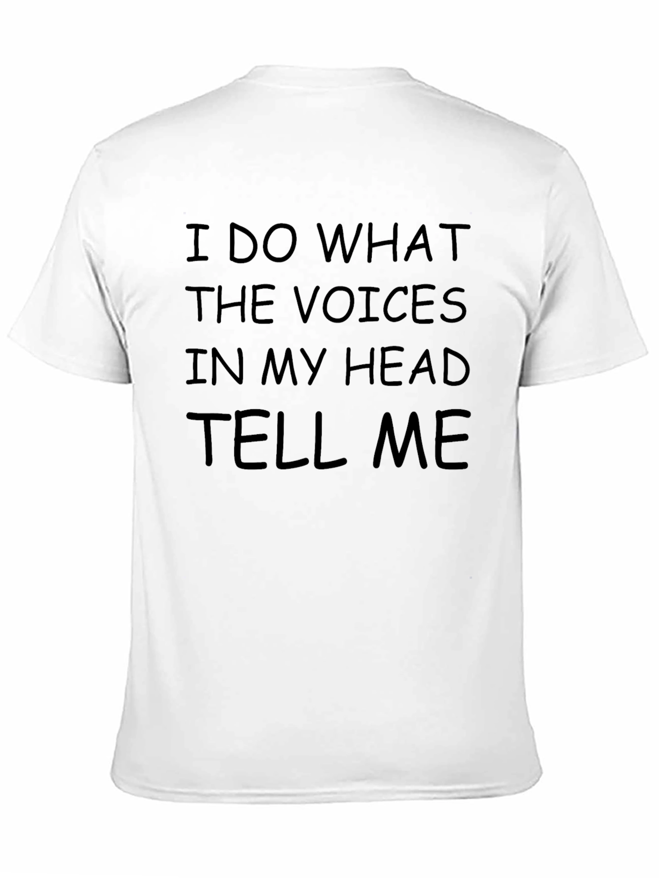 Humorous Voices in My Head Graphic Tee