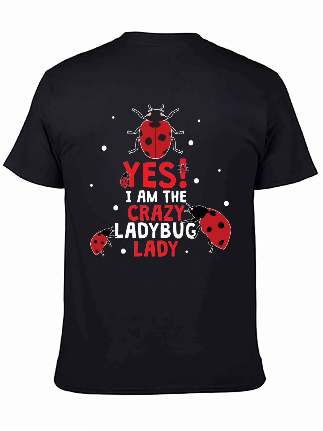Crazy Ladybug Lady T-Shirt