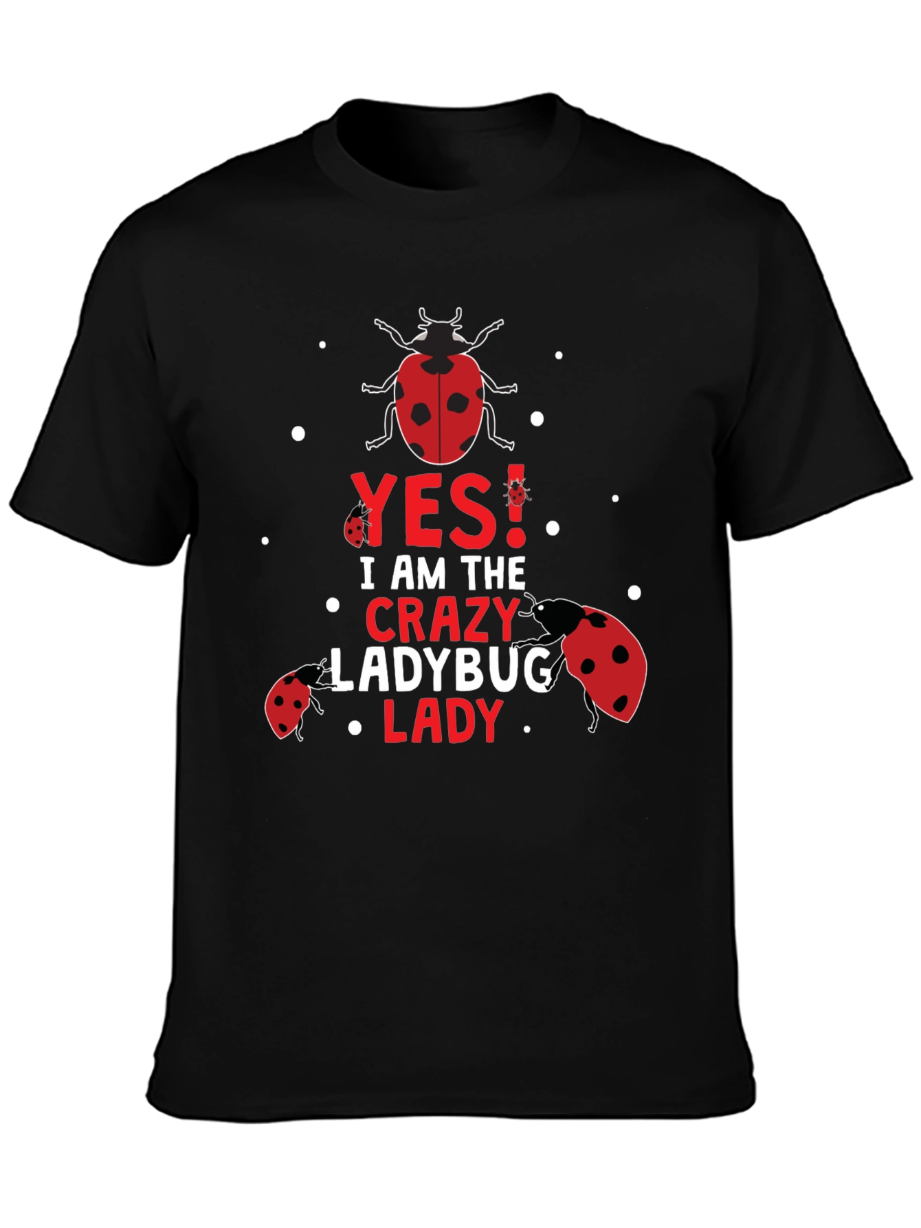 Crazy Ladybug Lady T-Shirt