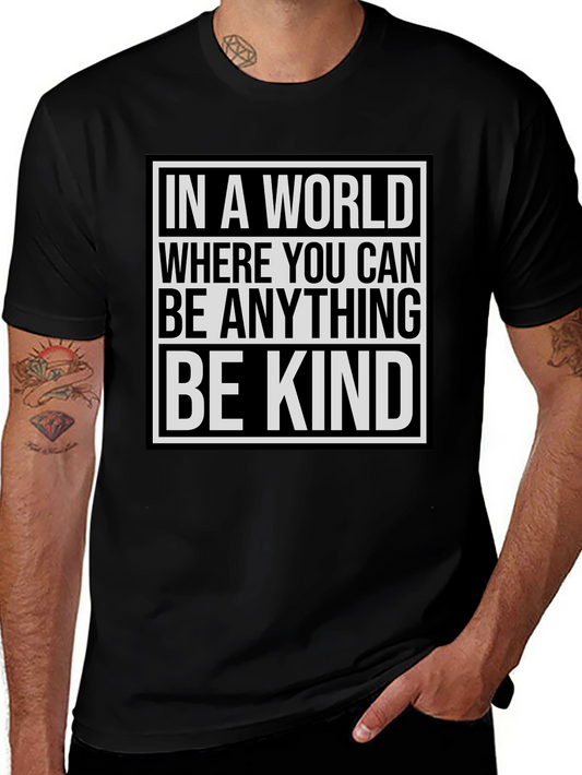 Be Kind Graphic T-Shirt - Inspirational Message