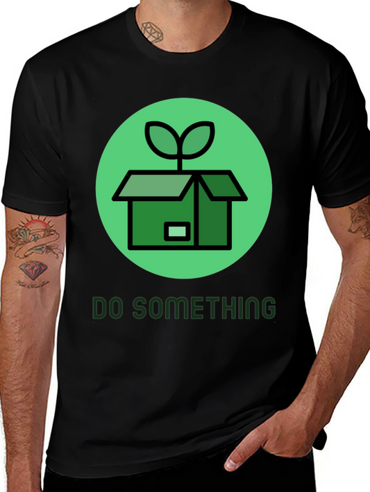 Eco-Friendly Do Something Graphic Tee