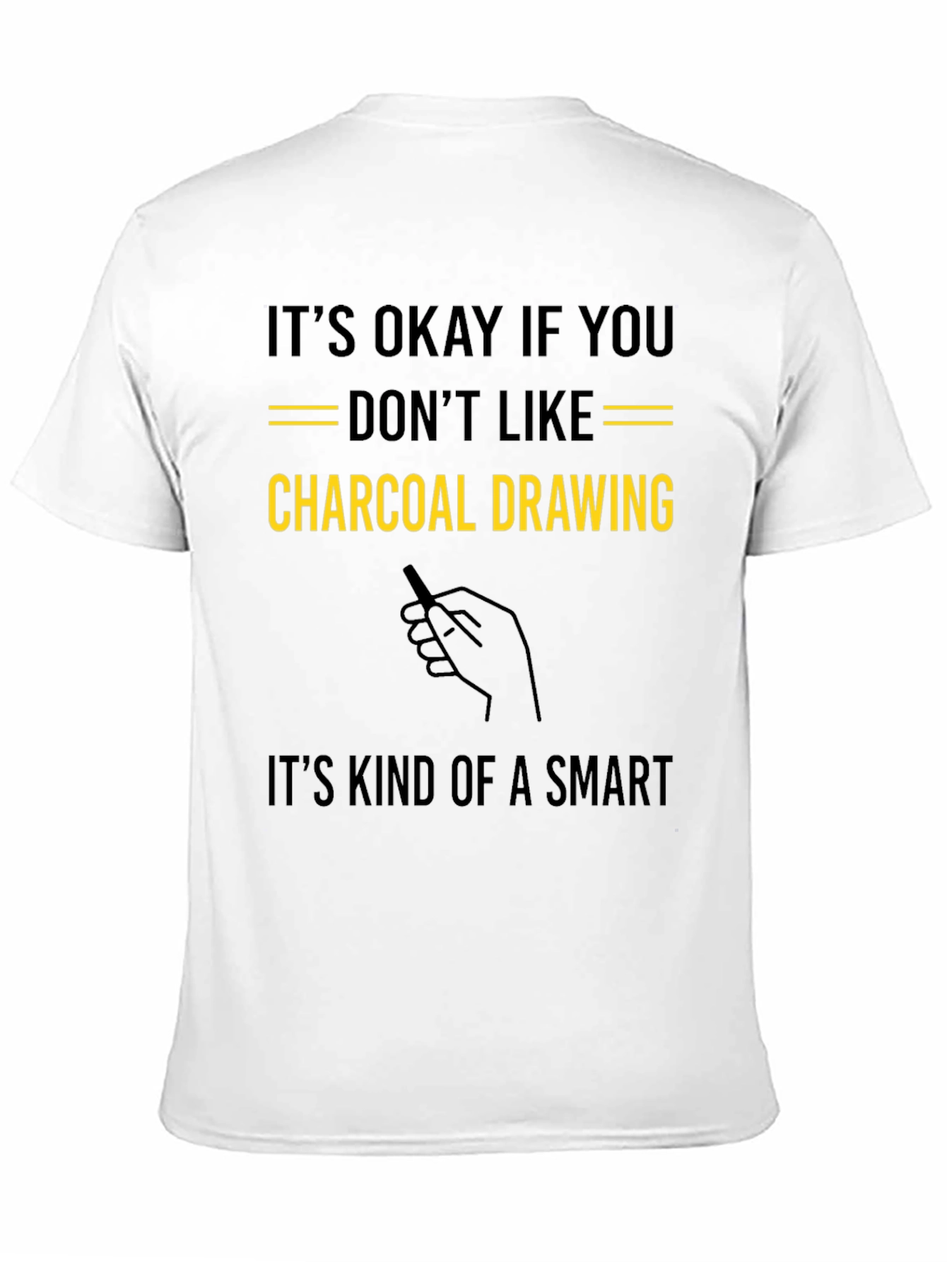 Charcoal Drawing Humor T-Shirt - Smart Artistic Tee