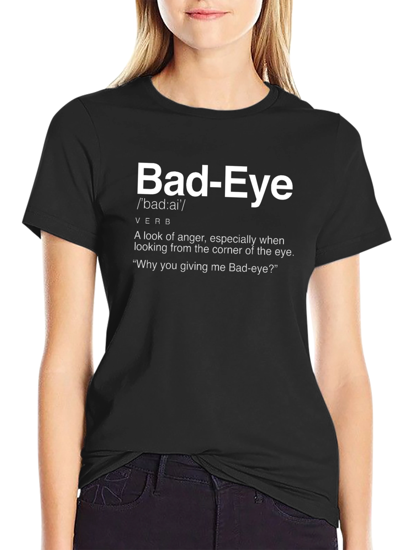 Bad-Eye T-Shirt - Definition Humor Tee