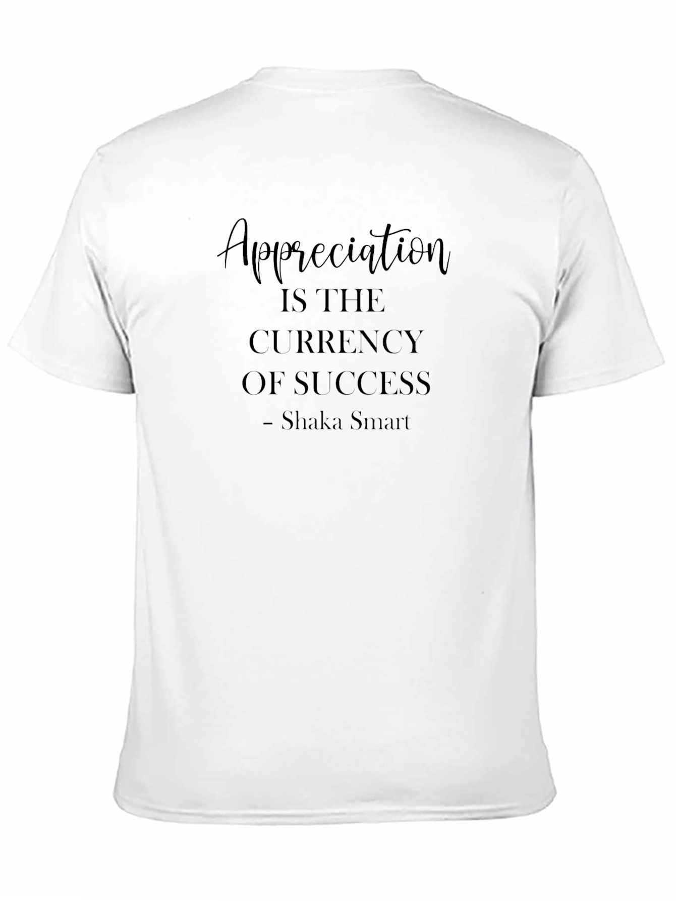 Appreciation is Currency of Success Black T-Shirt