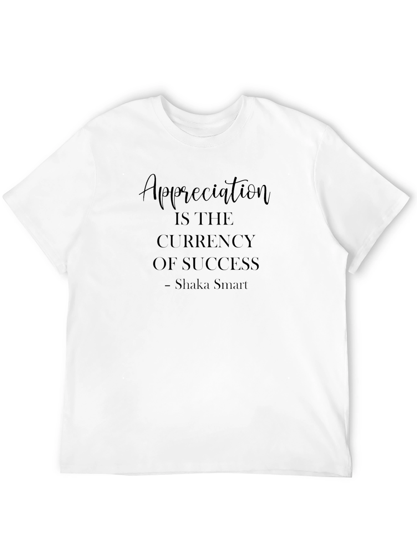Appreciation is Currency of Success Black T-Shirt